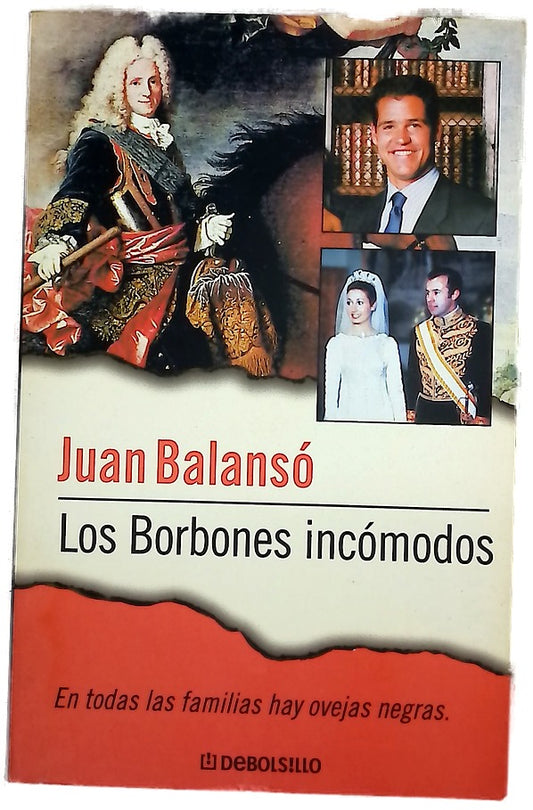 Los Borbones incómodos