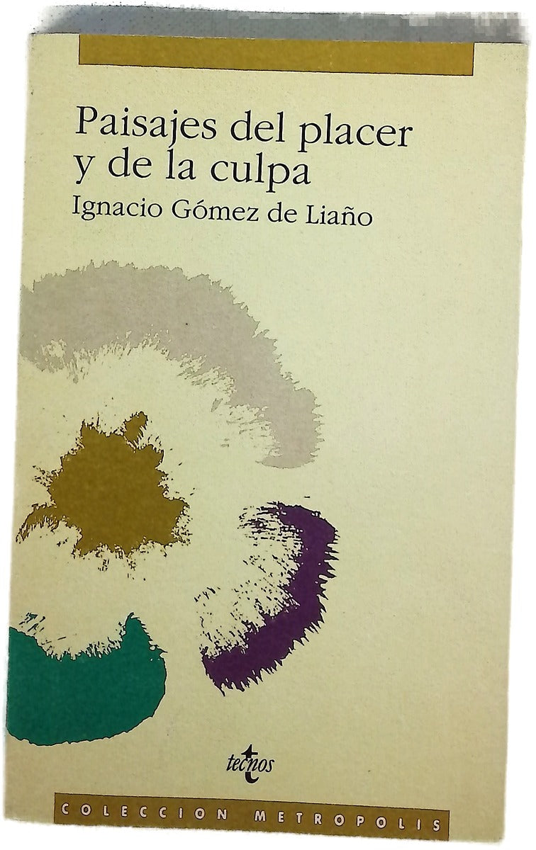 Paisajes del placer y de la culpa