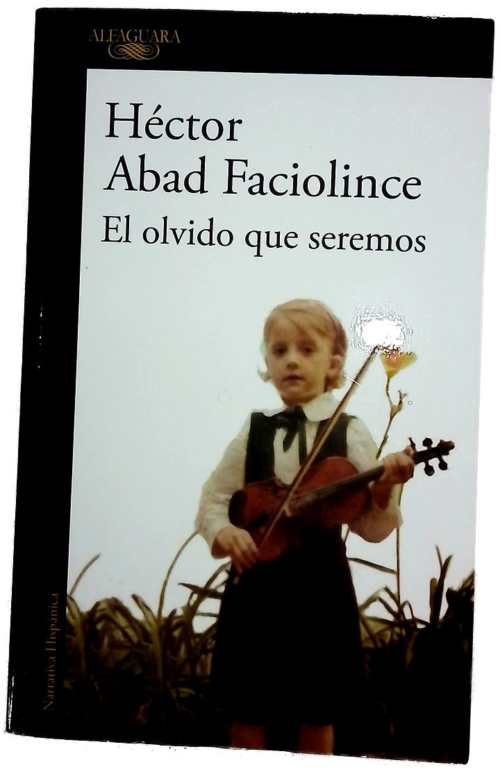 El olvido que seremos
