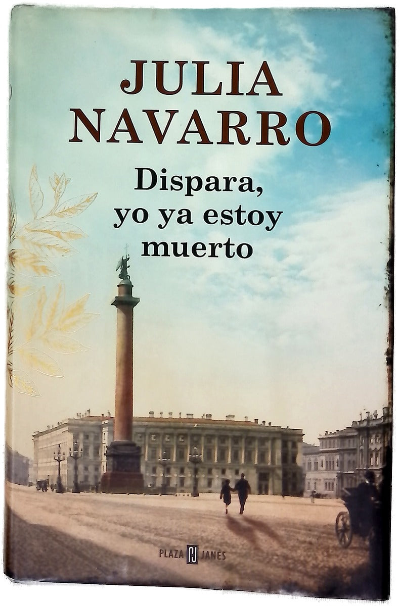 Dispara, yo ya estoy muerto