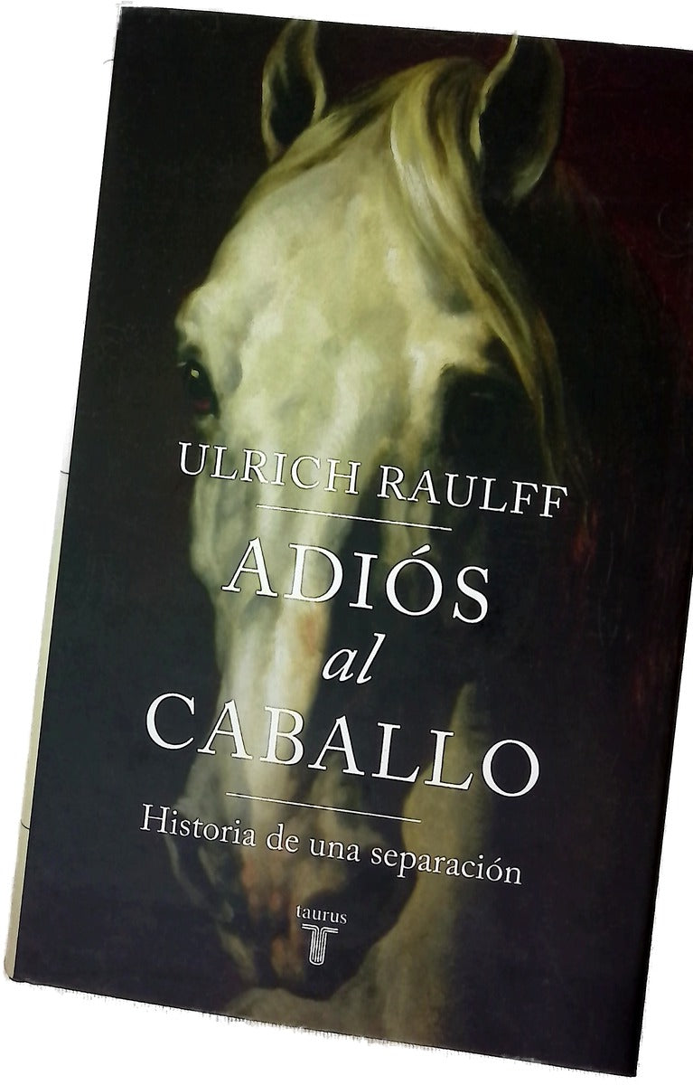 Adiós al caballo : historia de una separación