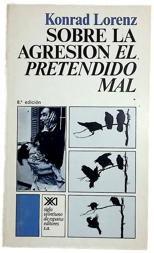 Sobre la agresión el pretendido mal