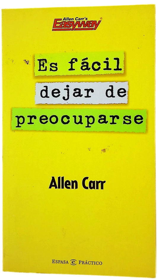 Es fácil dejar de preocuparse