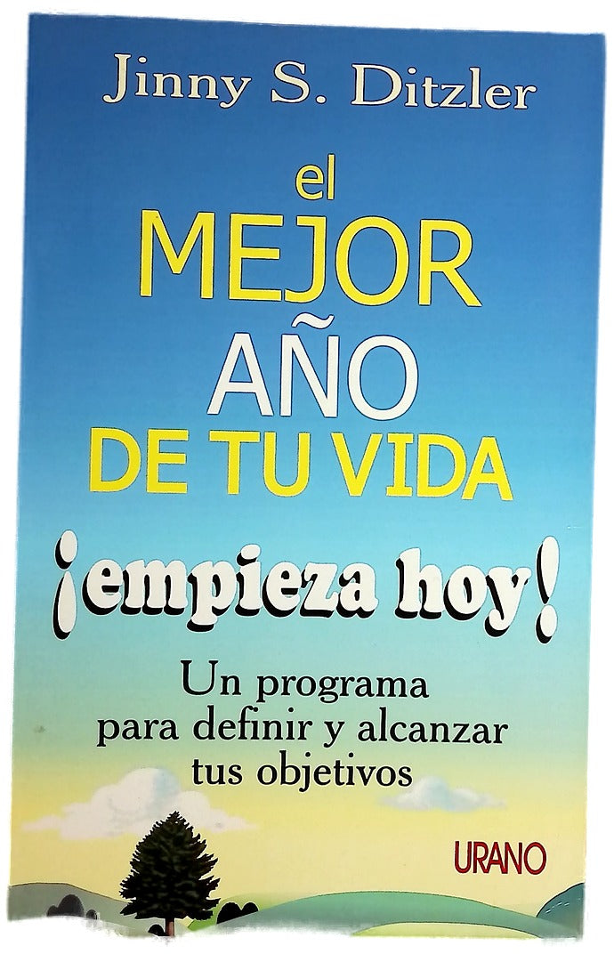 El mejor año de tu vida empieza hoy