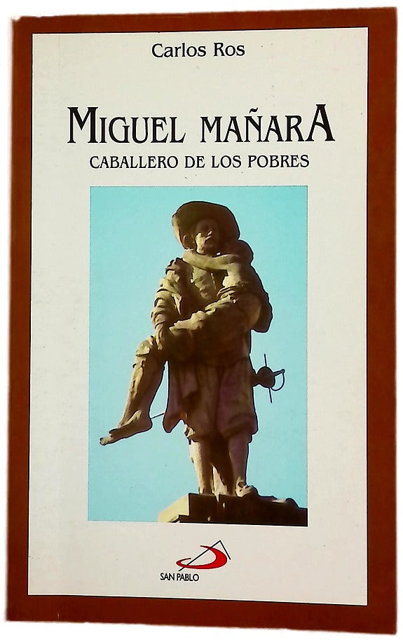Miguel Mañara, caballero de los pobres