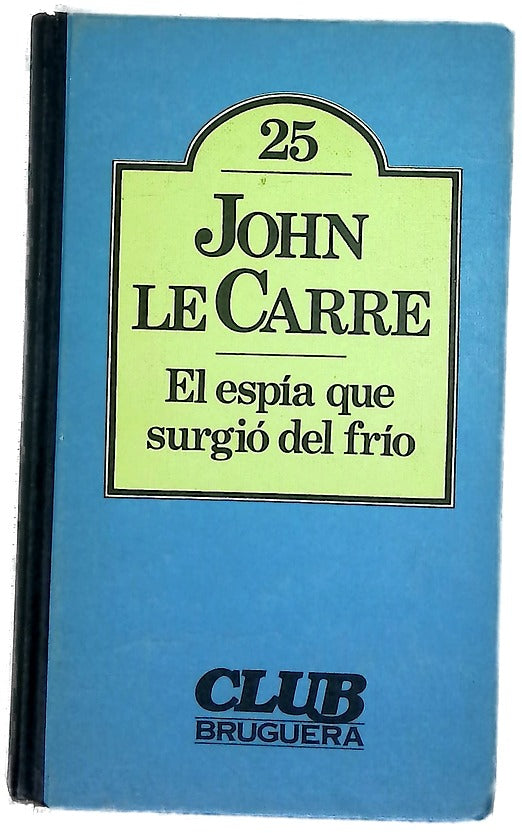 El espía que surgió del frío