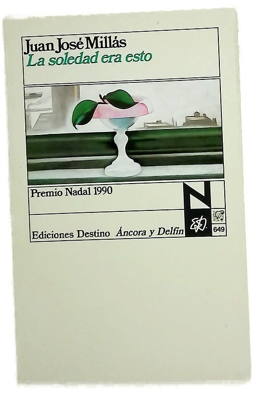 La soledad era esto