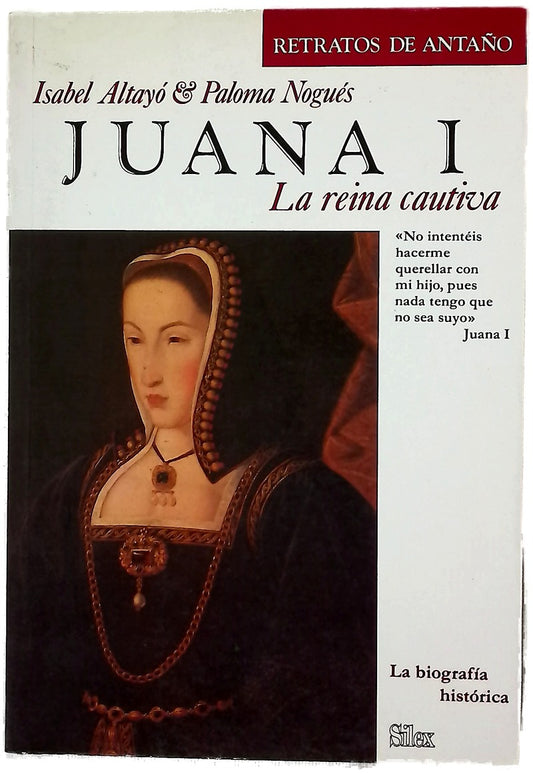 Juana I, la reina cautiva