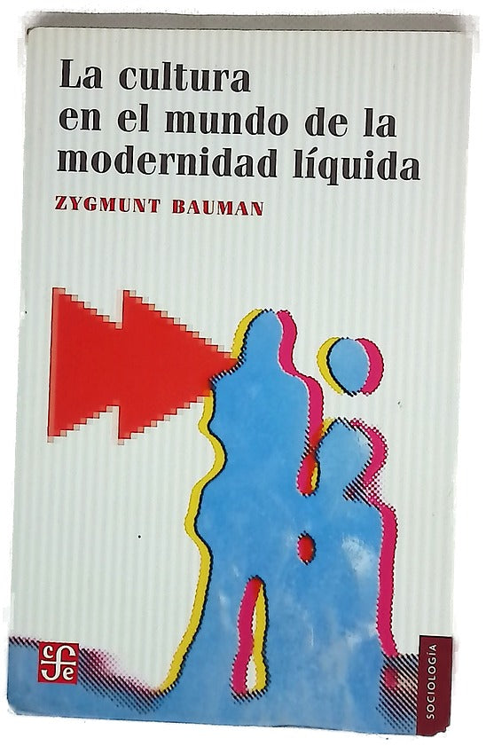 La cultura en el mundo de la modernidad líquida