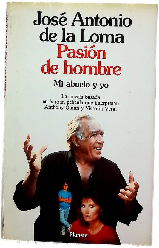 Pasión de hombre mi abuelo y yo