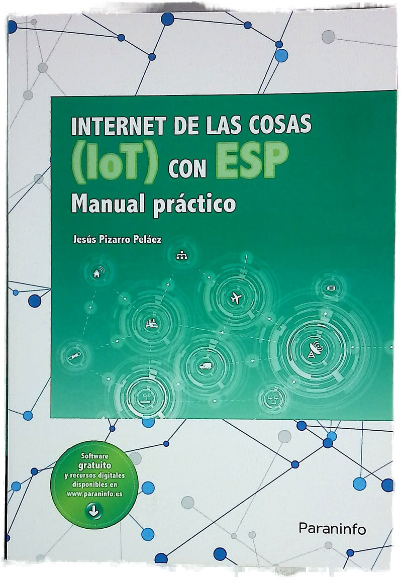Internet de las cosas (IoT) con ESP : manual práctico