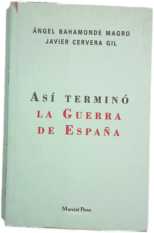 Así terminó la guerra de España