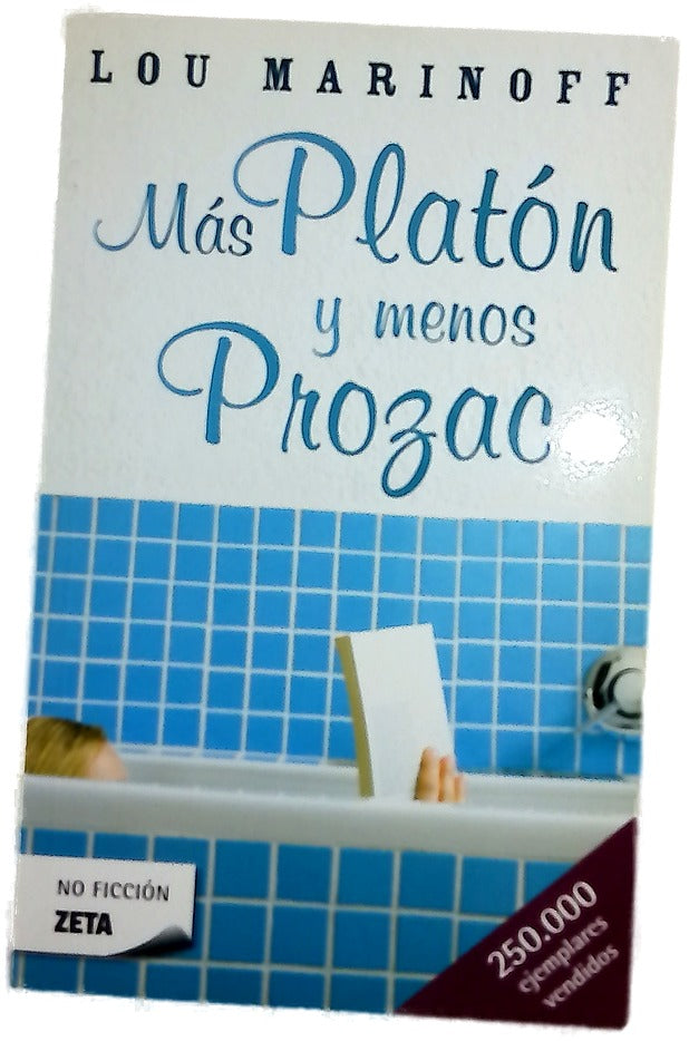 Más Platón y menos Prozac