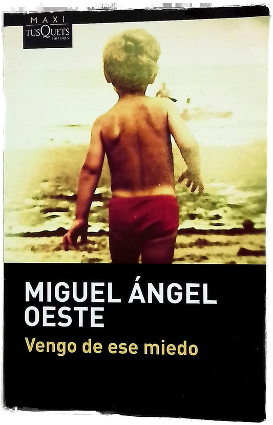 Vengo de ese miedo