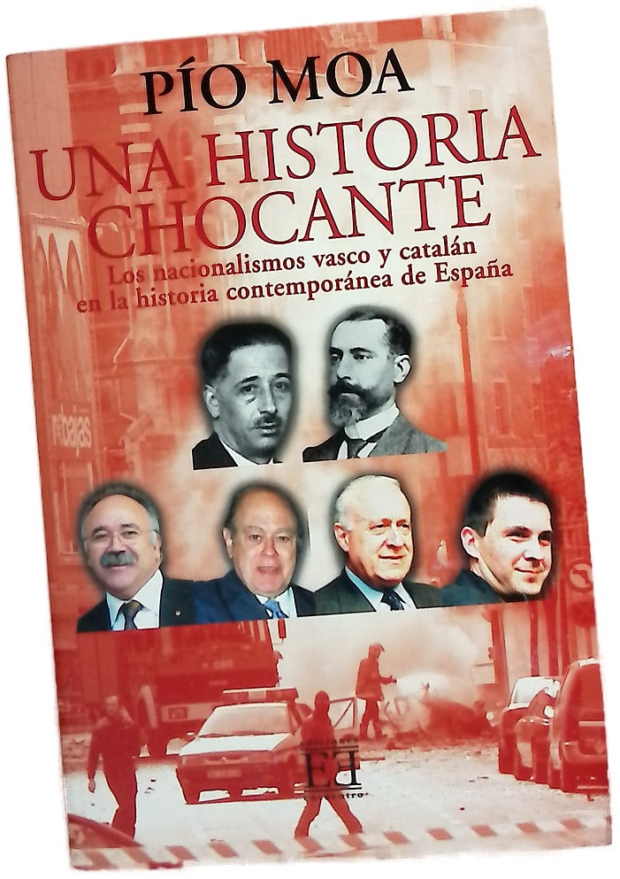 Una historia chocante los nacionalismos catalán y vasco en la historia contemporánea de España