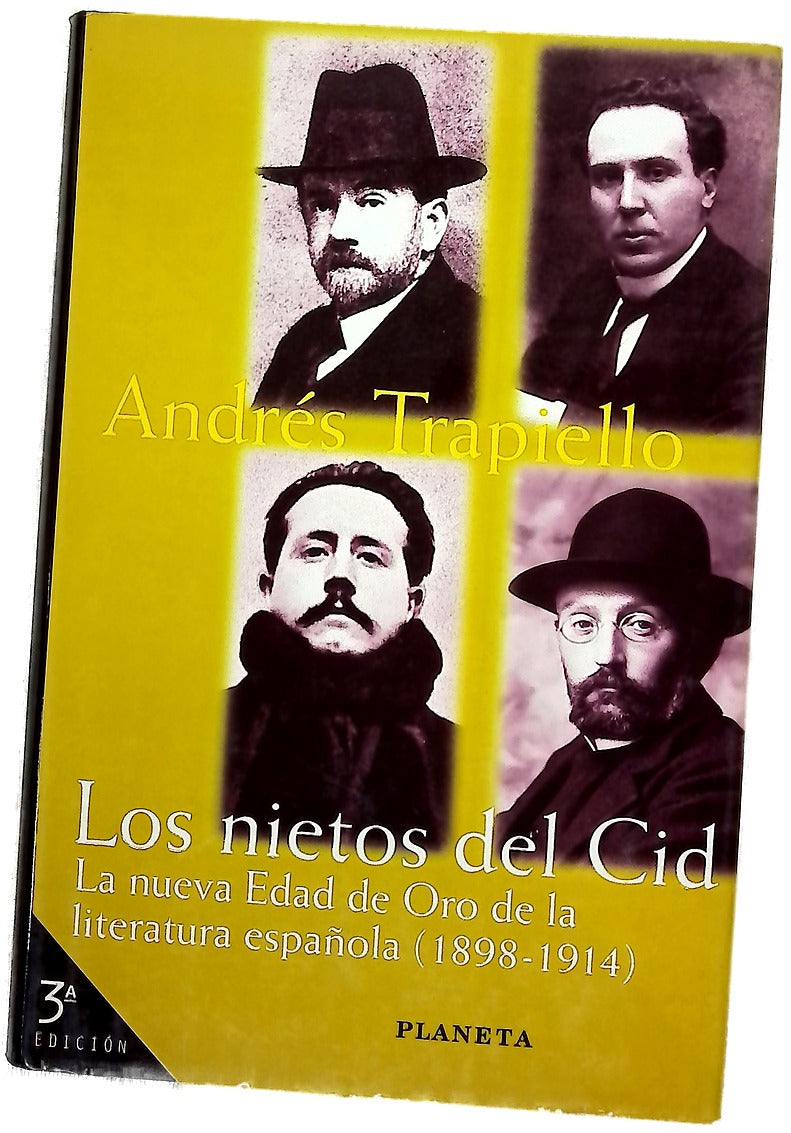 Los nietos del Cid la nueva edad de oro de la literatura española (1898-1914)