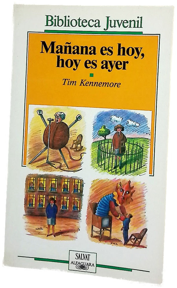 Mañana es hoy, hoy es ayer