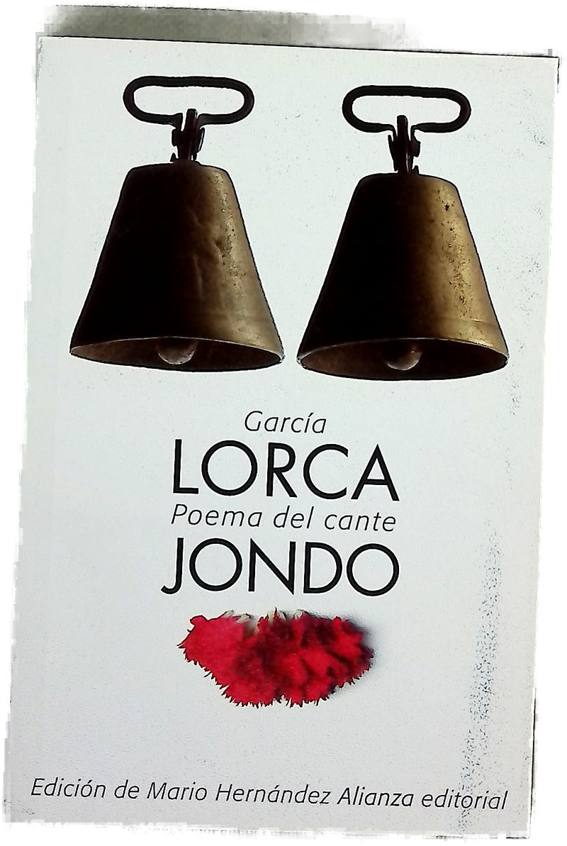 Poema del cante jondo (1921) : seguido de tres textos teóricos de Federico García Lorca y Manuel de Falla