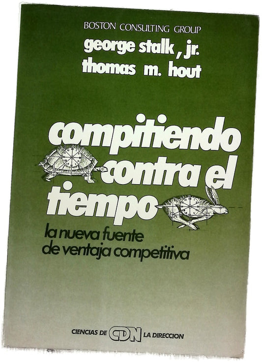 Compitiendo con el tiempo la nueva fuente de ventaja competitiva
