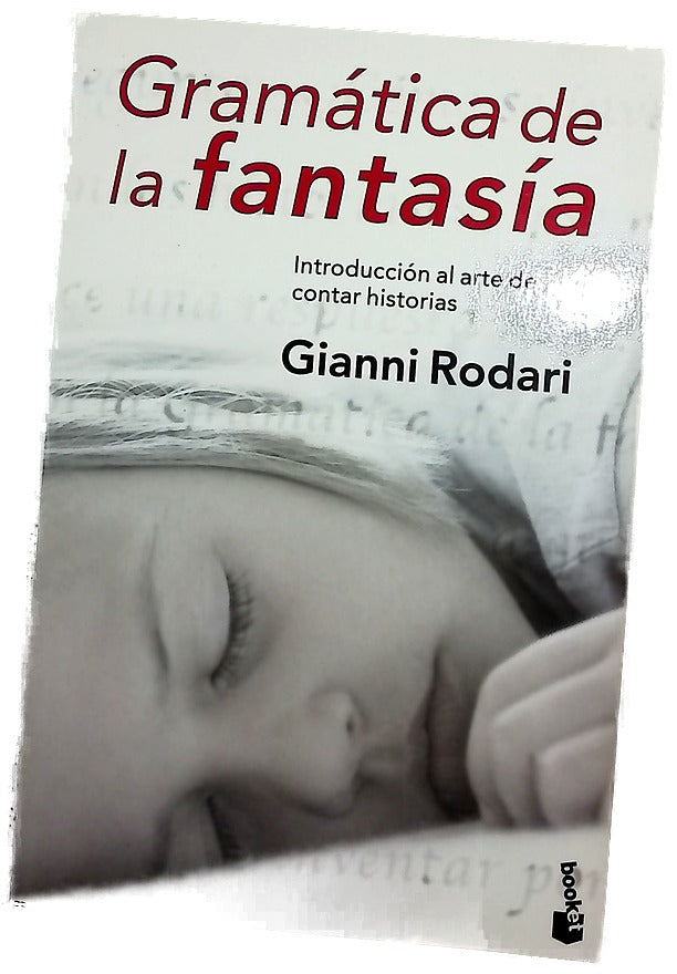 Gramática de la fantasía introducción al arte de inventar historias