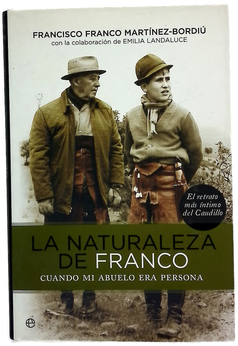 La naturaleza de Franco cuando mi abuelo era persona
