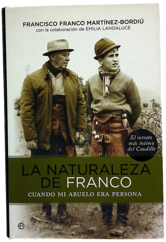 La naturaleza de Franco cuando mi abuelo era persona