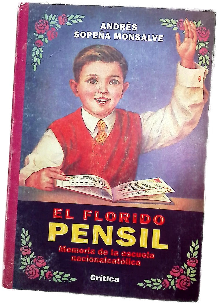 El florido pensil memoria de la escuela nacionalcatólica