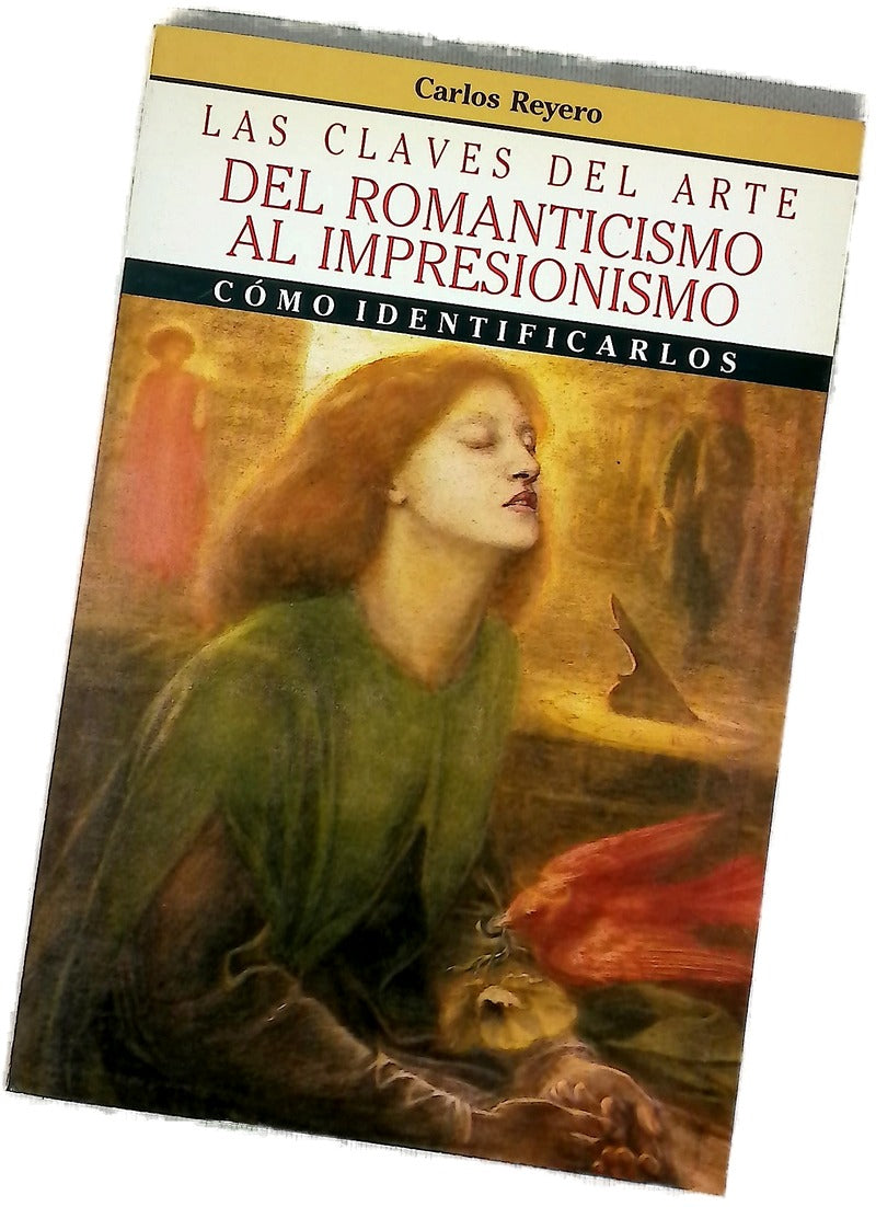 Las claves del arte del romanticismo al impresionismo