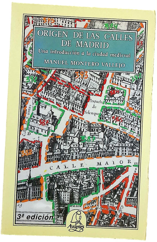 Origen de las calles de Madrid una introducción a la ciudad medieval