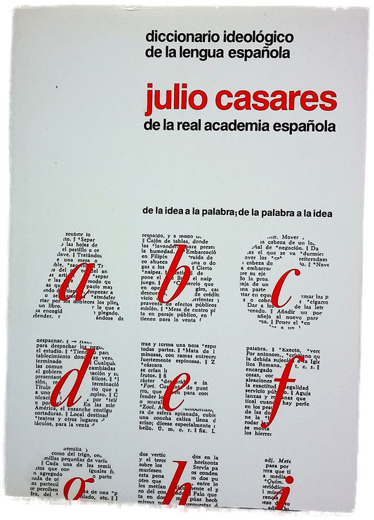 Diccionario ideológico de la lengua española : desde la idea a la palabra, desde la palabra a la idea