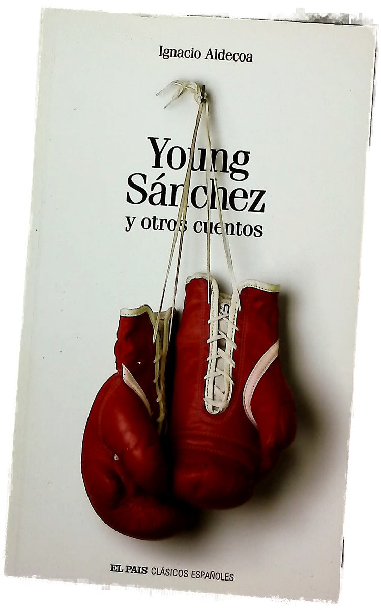 Young Sánchez y otros cuentos