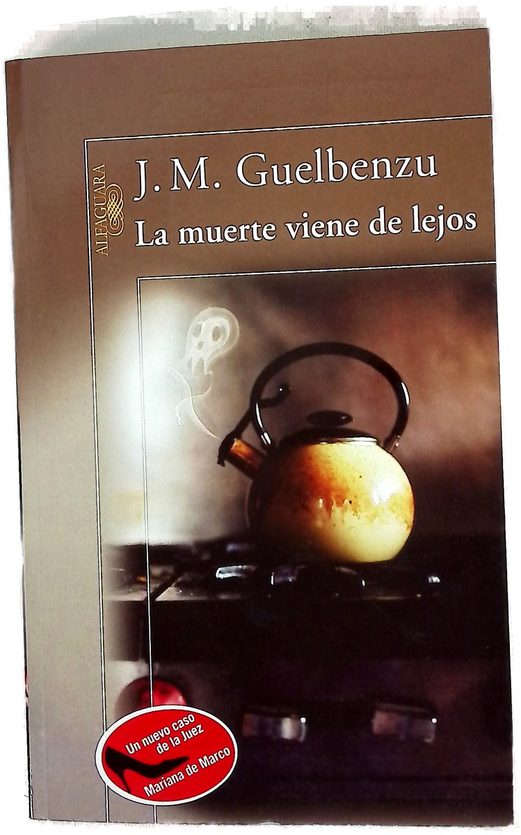 La muerte viene de lejos