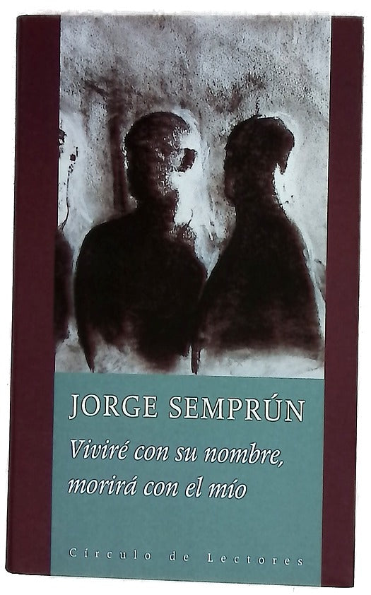 Viviré con su nombre, morirá con el mío