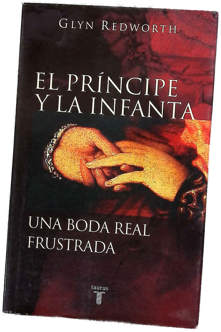 El Príncipe y la Infanta una boda real frustrada