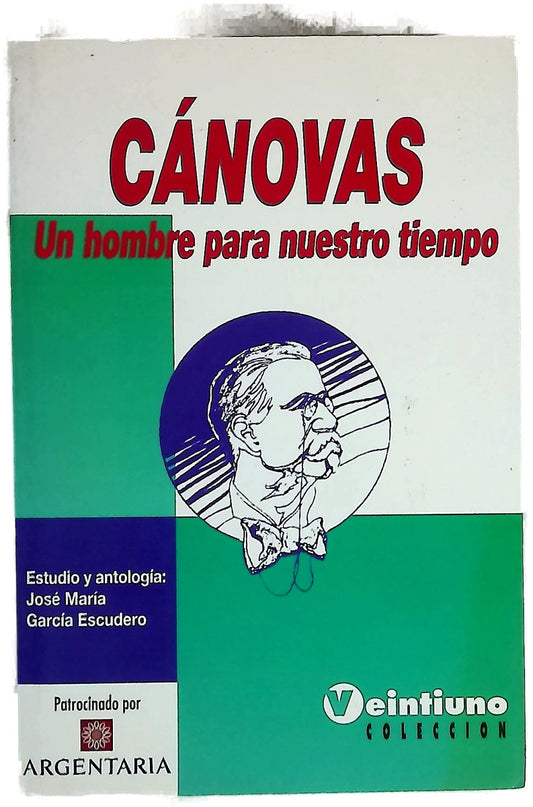 Cánovas, un hombre para nuestro tiempo