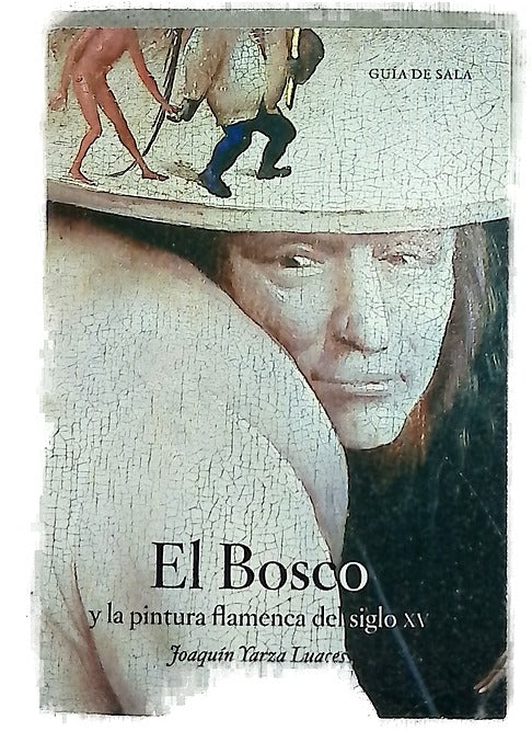 El Bosco y la pintura flamenca del siglo XV