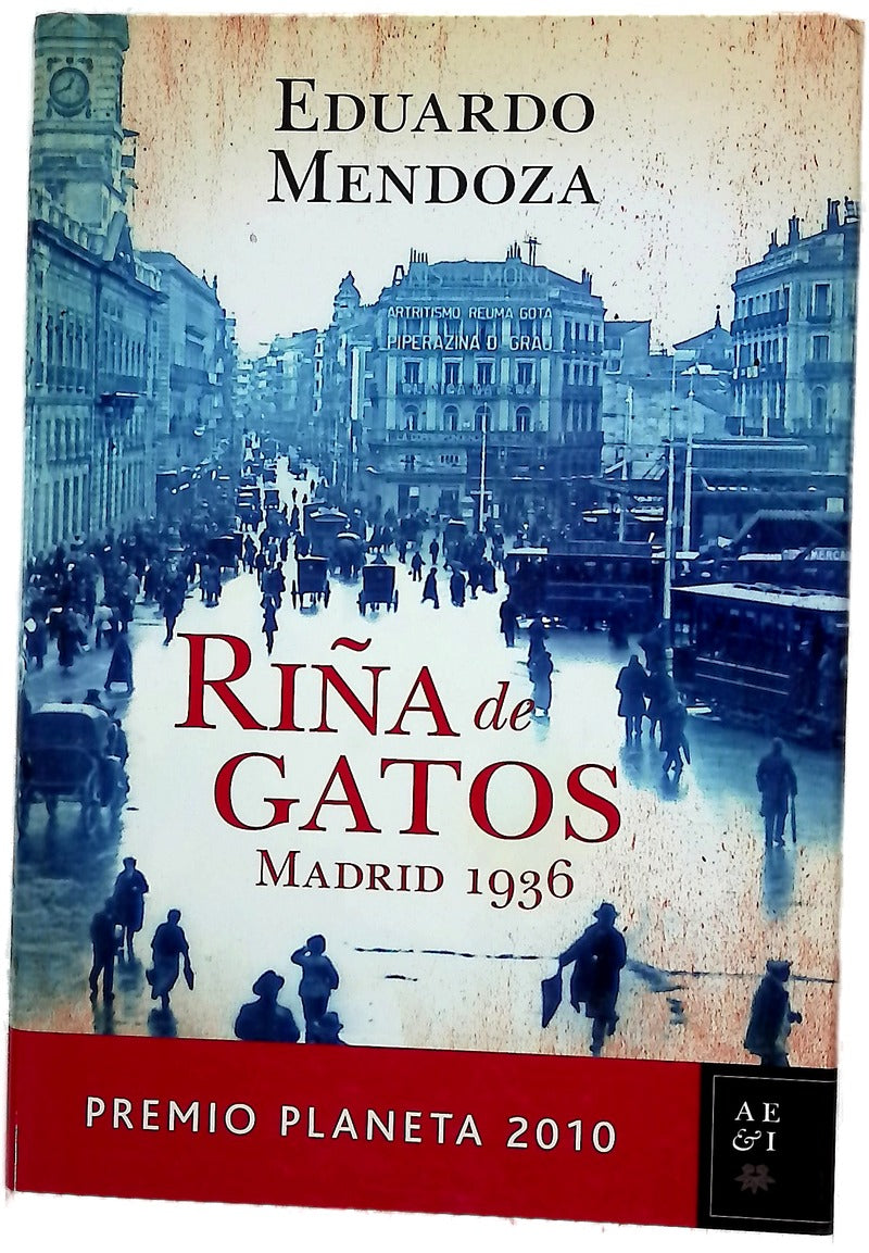 Riña de gatos. Madrid 1936: Premio Planeta 2010