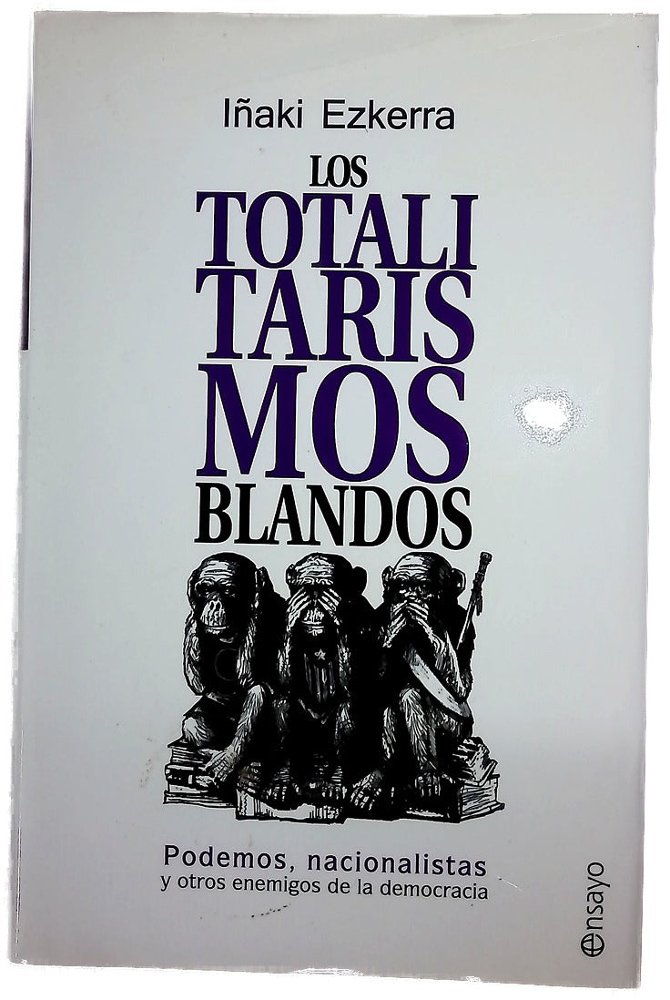 Los totalitarismos blandos