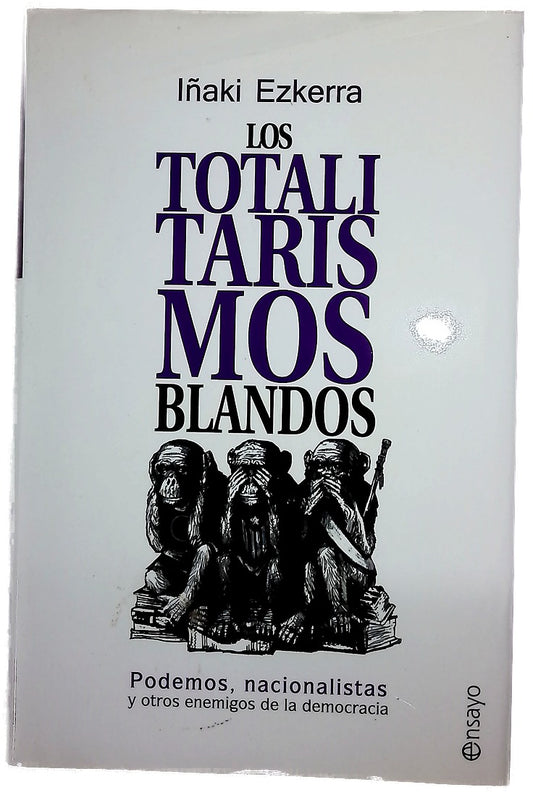 Los totalitarismos blandos
