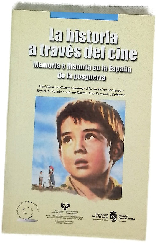 La historia a través del cine memoria e historia en la España de la posguerra