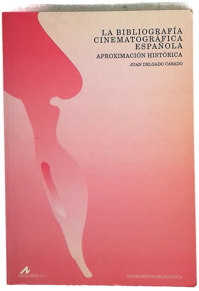 La bibliografía cinematográfica española aproximación histórica