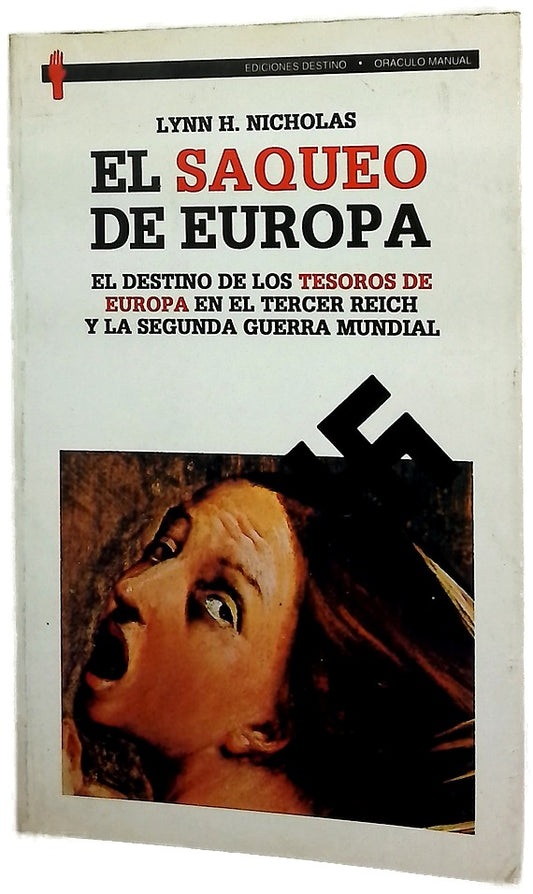 El saqueo de Europa el destino de los tesoros de Europa en el Tercer Reich y la Segunda Guerra Mundial