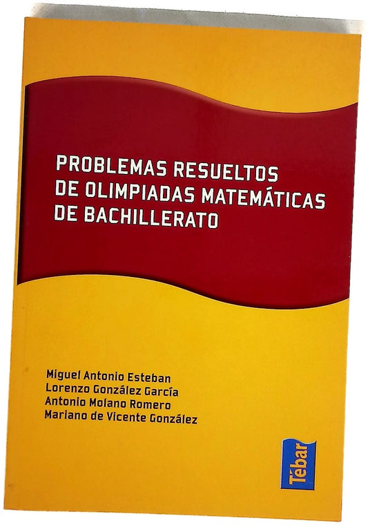 Problemas resueltos de olimpiadas matemáticas de Bachillerato
