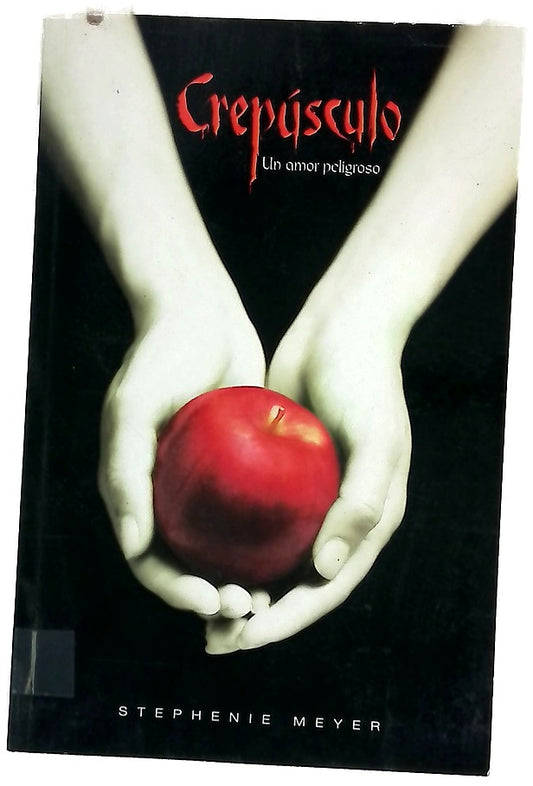 Crepúsculo : un amor peligroso