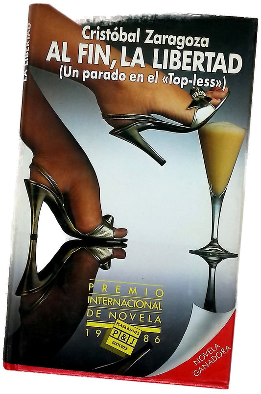 Al fín, la libertad (un parado en el "Top-Less"