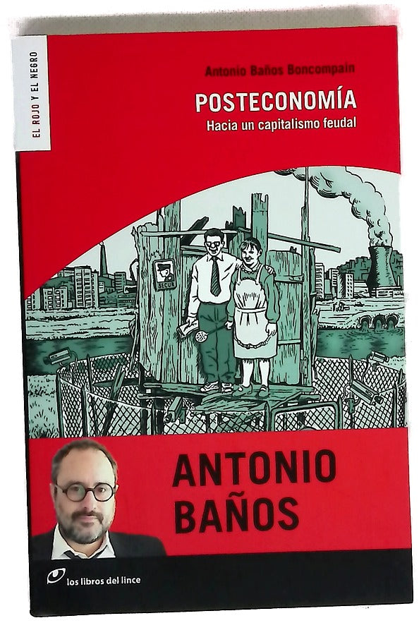 Posteconomía : hacia un capitalismo feudal