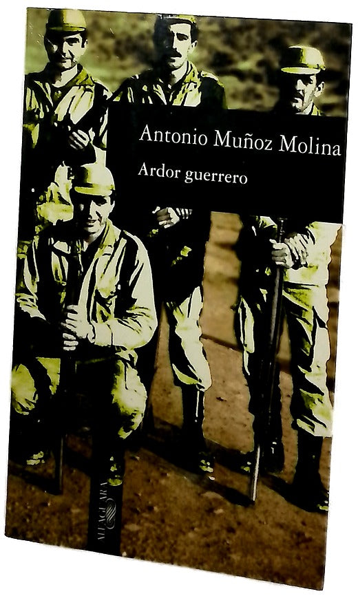 Ardor guerrero una memoria militar
