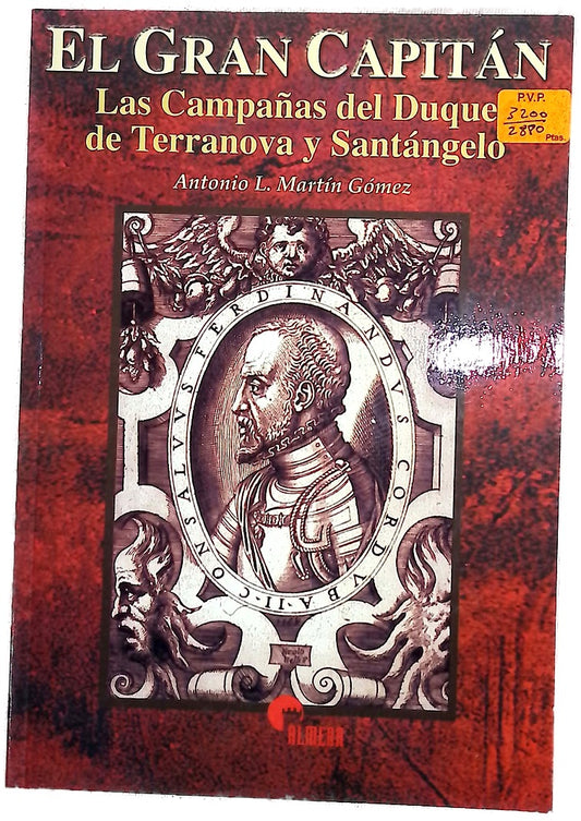 El gran capitán las campañas del Duque de Terranova y Santángelo