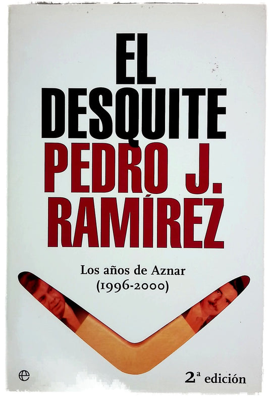 El desquite los años de Aznar (1996-2000)