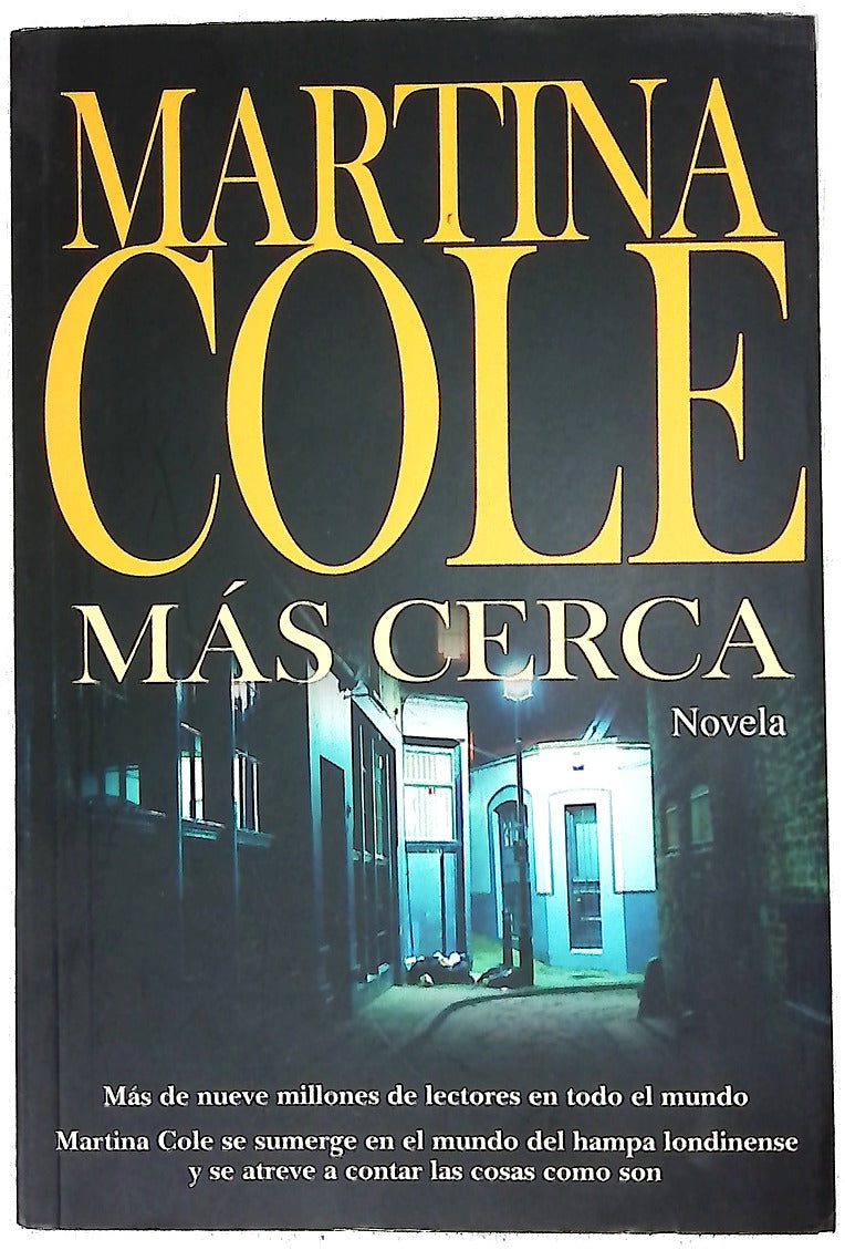 Más cerca